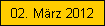 02. Mrz 2012