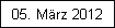 05. Mrz 2012